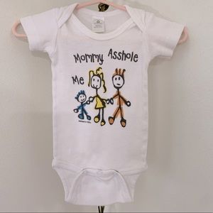 Me, Mommy, A$$hole Newborn Onesie